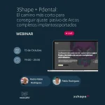 Webinar sobre ajuste pasivo en implantes. Organizado por 3Shape y Medicalfit